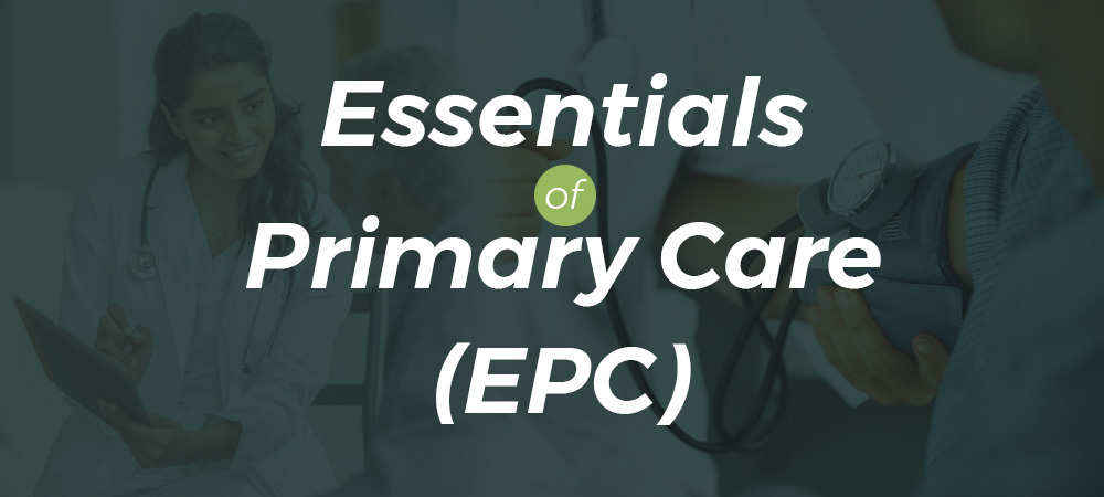 Essentials of Primary Care EPC - Medical Higher Study™