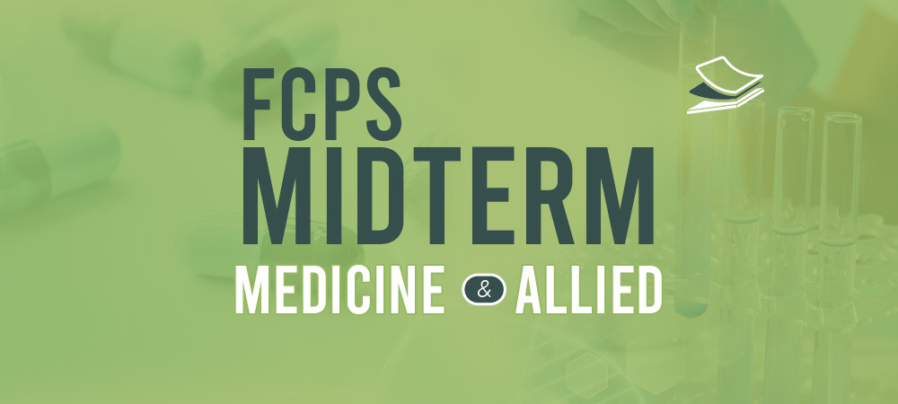 FCPS P 1 Midterm - Medical Higher Study™